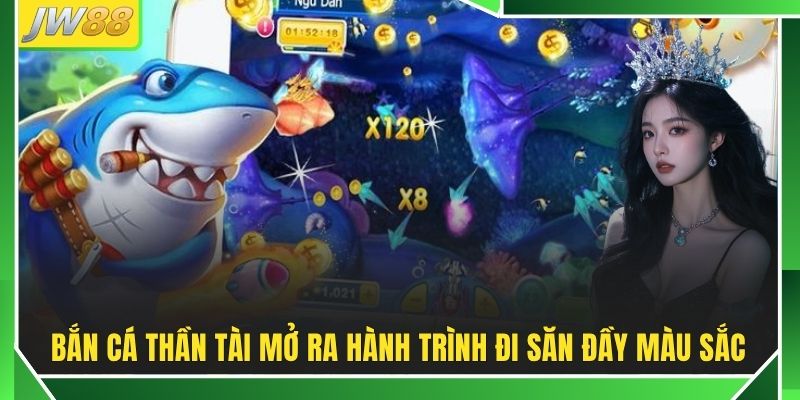 Bắn Cá Thần Tài JW88 - Hạ Boss Khủng Thu 500 Triệu Xu
