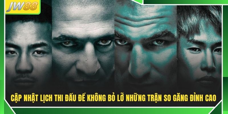 Lịch Thi Đấu UFC JW88 - 5 Trận Main Card Gay Cấn Nhất