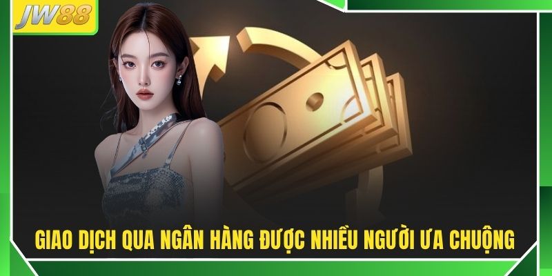 Rút Tiền JW88 - Hướng Dẫn Giao Dịch Nhanh Chóng Chỉ 3 Phút