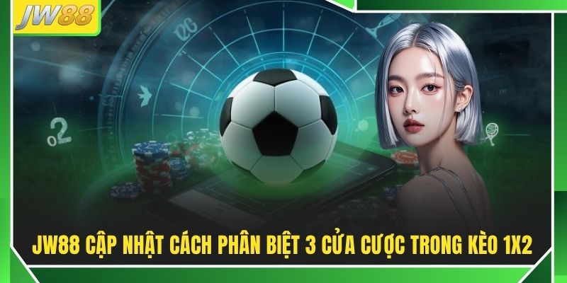 Kèo Châu Âu Tỷ Lệ Cược - Top 3 Mẹo Đọc Odds 1X2 Ăn 90%