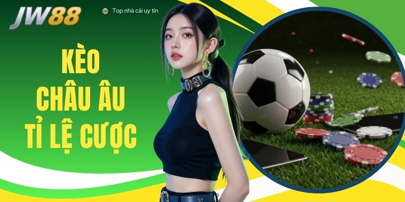 Kèo Châu Âu Tỷ Lệ Cược - Top 3 Mẹo Đọc Odds 1X2 Ăn 90%