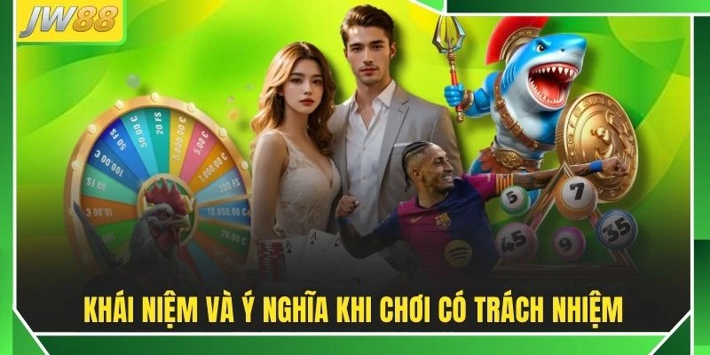 Chơi Có Trách Nhiệm | 5 Nguyên Tắc Giúp Giải Trí An Toàn