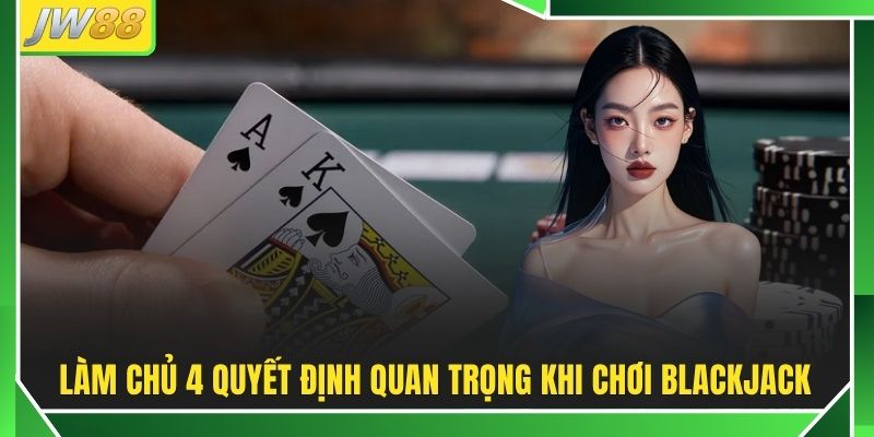 Blackjack Trực Tuyến - Nắm Luật, Tối Ưu Chiến Thuật Năm 2026