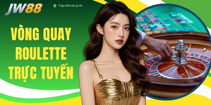 Vòng Quay Roulette Trực Tuyến Hấp Dẫn Số 1 Thị Trường Casino